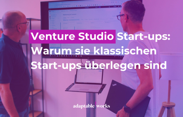 Venture Studio Start-ups: Warum sie klassischen Start-ups überlegen sind